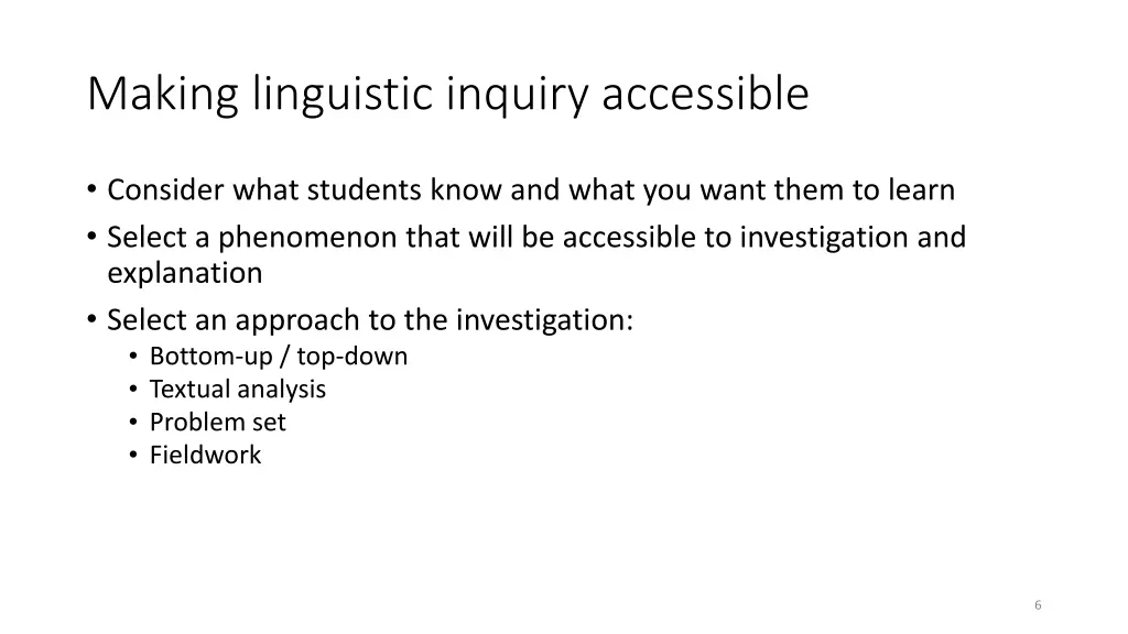 making linguistic inquiry accessible