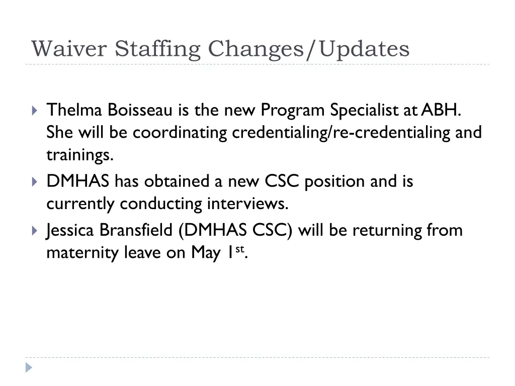 waiver staffing changes updates