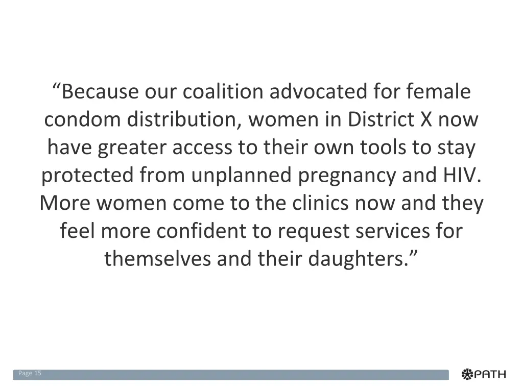 because our coalition advocated for female condom