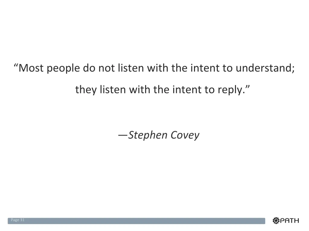 most people do not listen with the intent