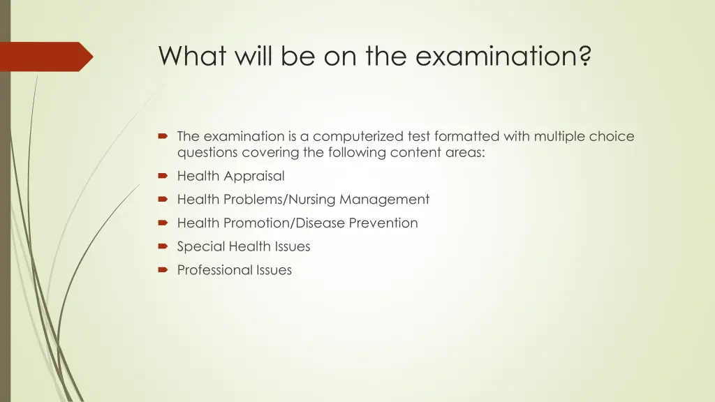 what will be on the examination
