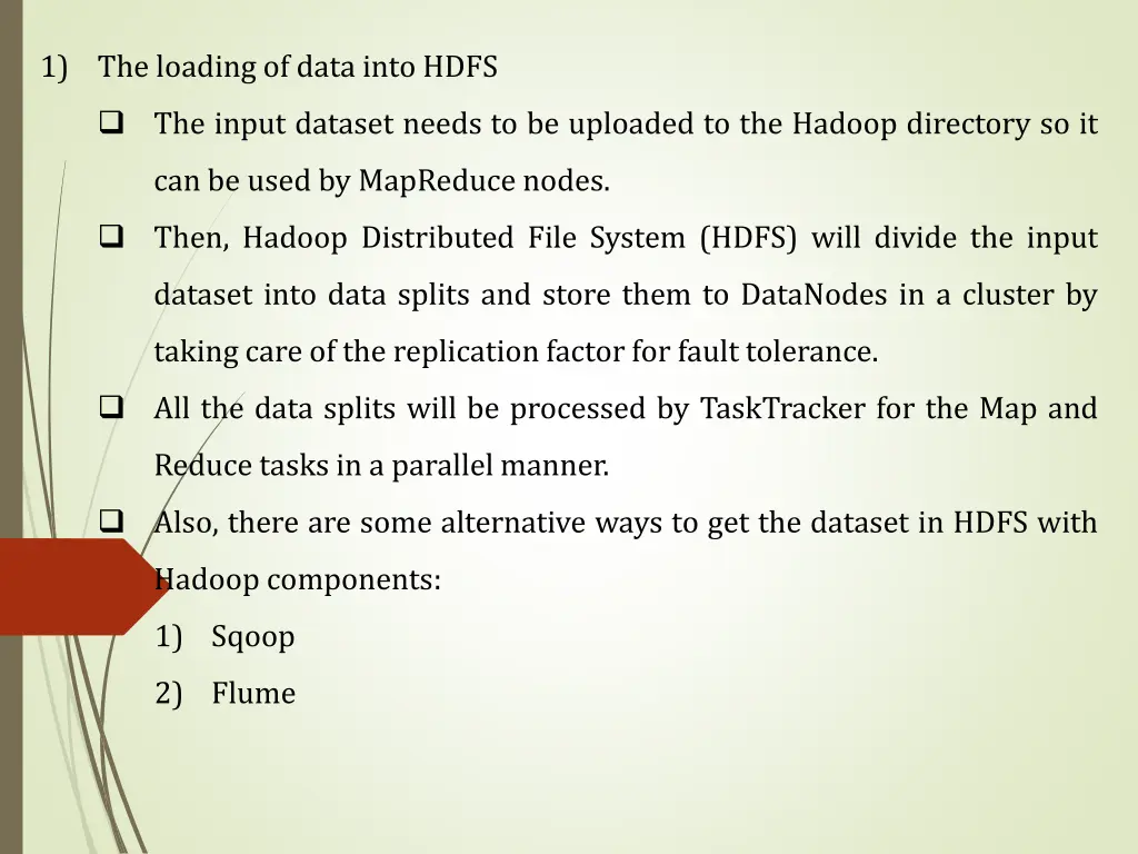 1 the loading of data into hdfs