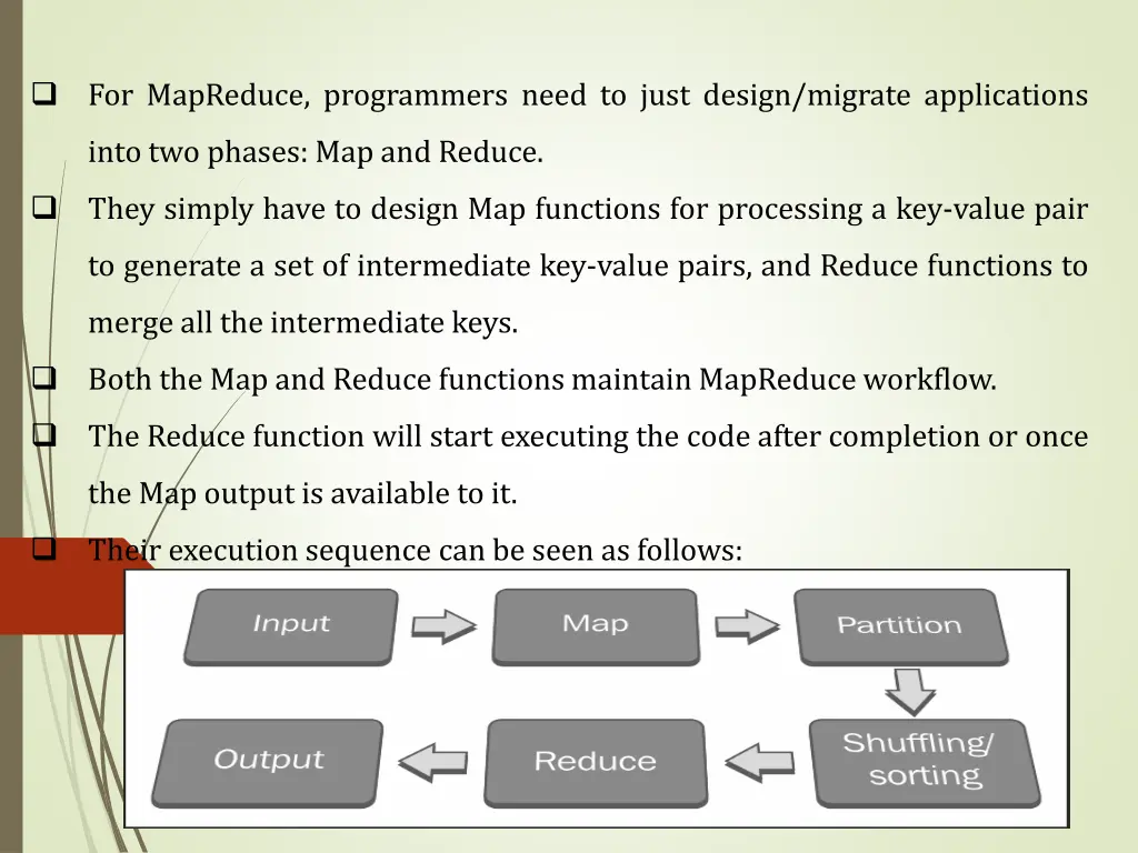for mapreduce programmers need to just design