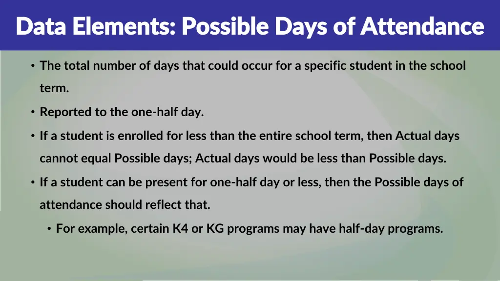 data elements possible days of attendance data