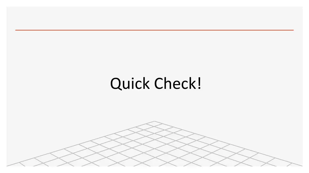 quick check