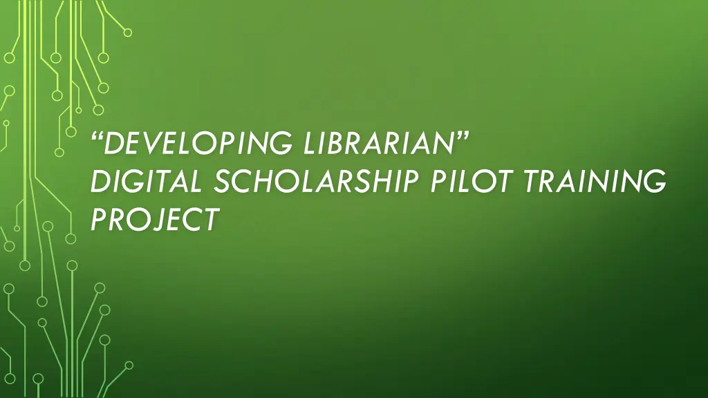 developing librarian digital scholarship pilot
