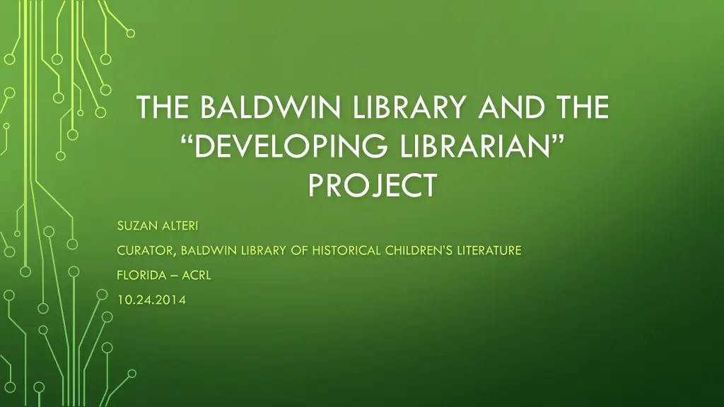 the baldwin library and the developing librarian