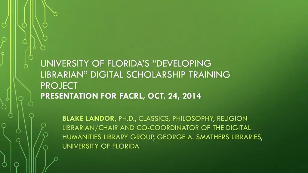 university of florida s developing librarian 1