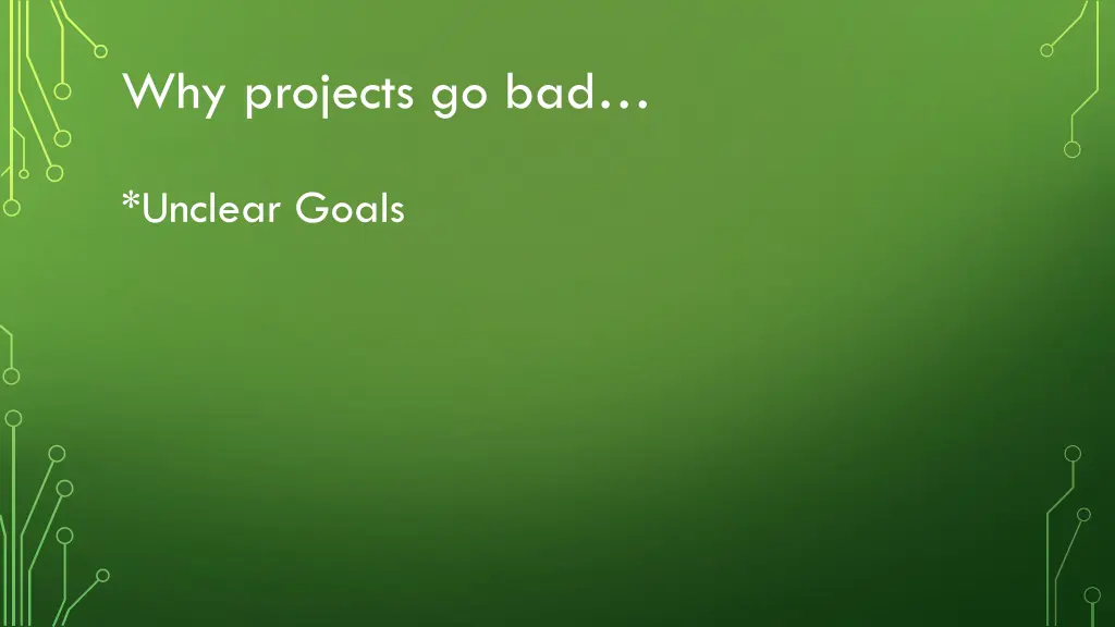 why projects go bad 1