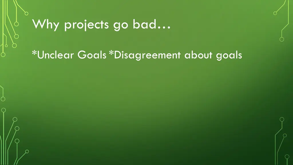 why projects go bad 2
