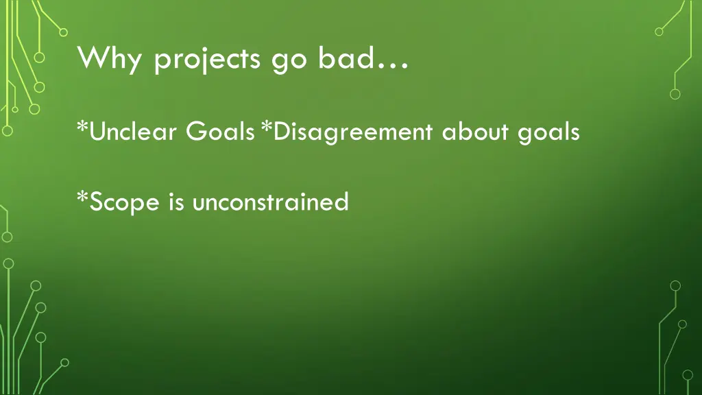 why projects go bad 3