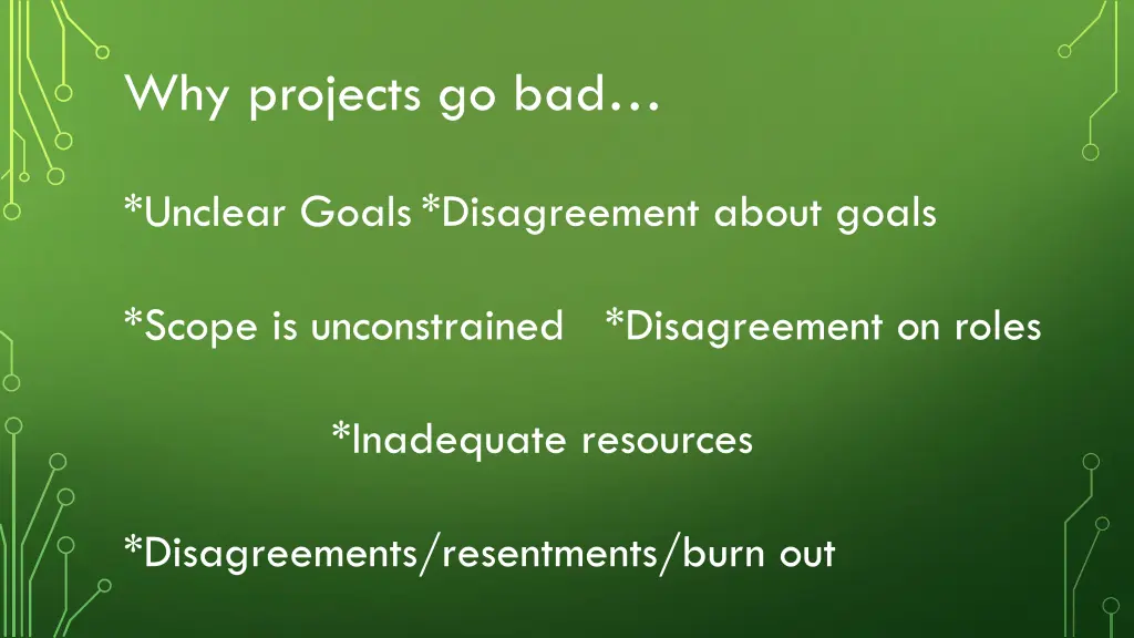 why projects go bad 6