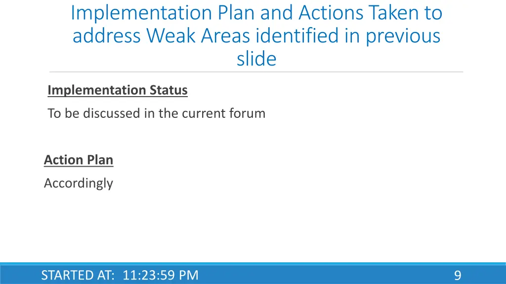 implementation plan and actions taken to address