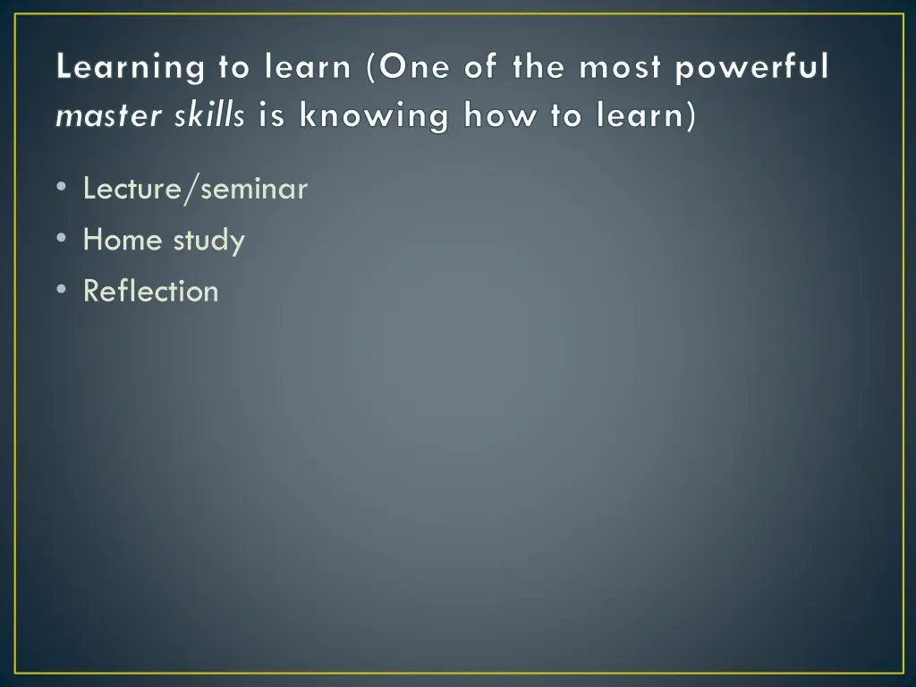 learning to learn one of the most powerful master