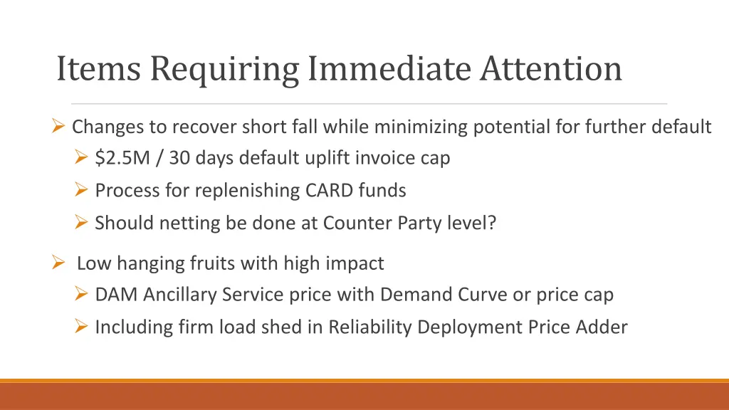 items requiring immediate attention