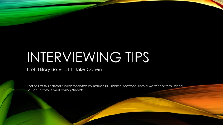interviewing tips prof hilary botein itf jake