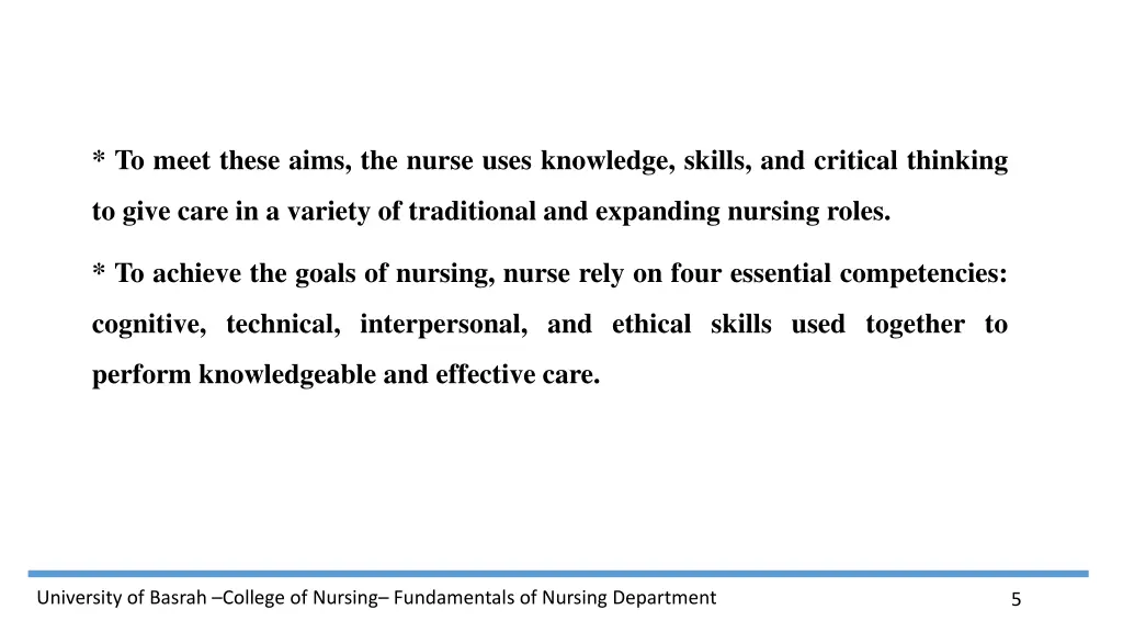to meet these aims the nurse uses knowledge