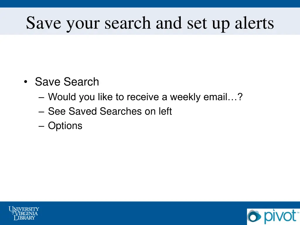 save your search and set up alerts