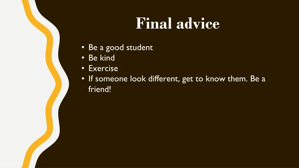 final advice
