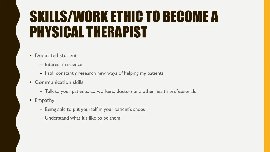 skills work ethic to become a physical therapist
