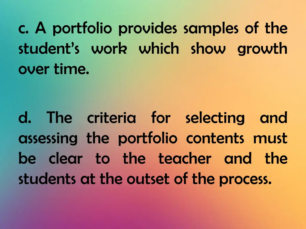 c a portfolio provides samples of the student
