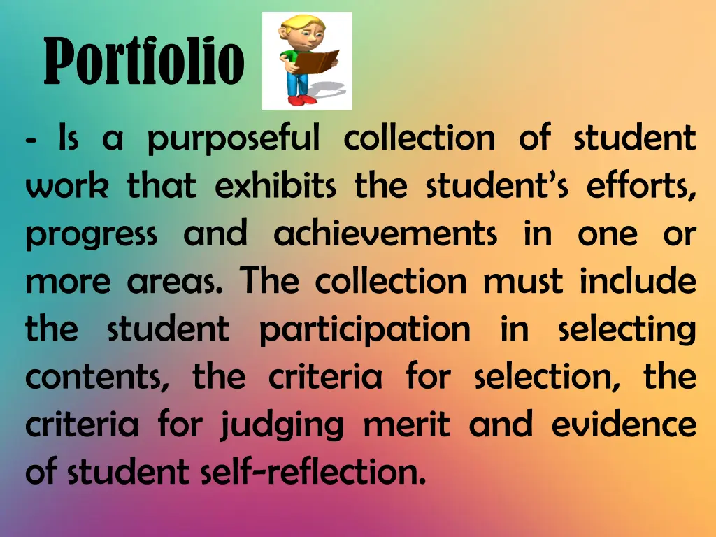 portfolio is a purposeful collection of student