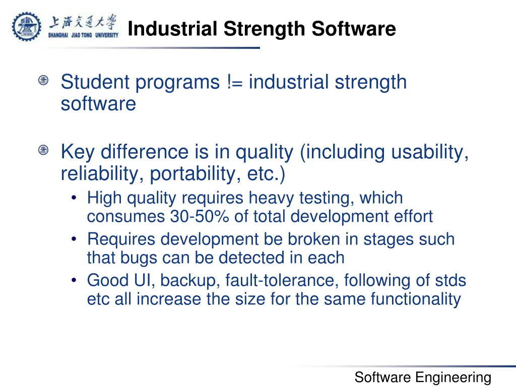 industrial strength software