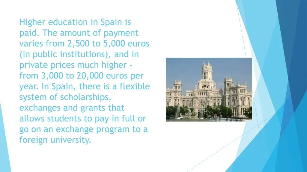 higher education in spain is paid the amount
