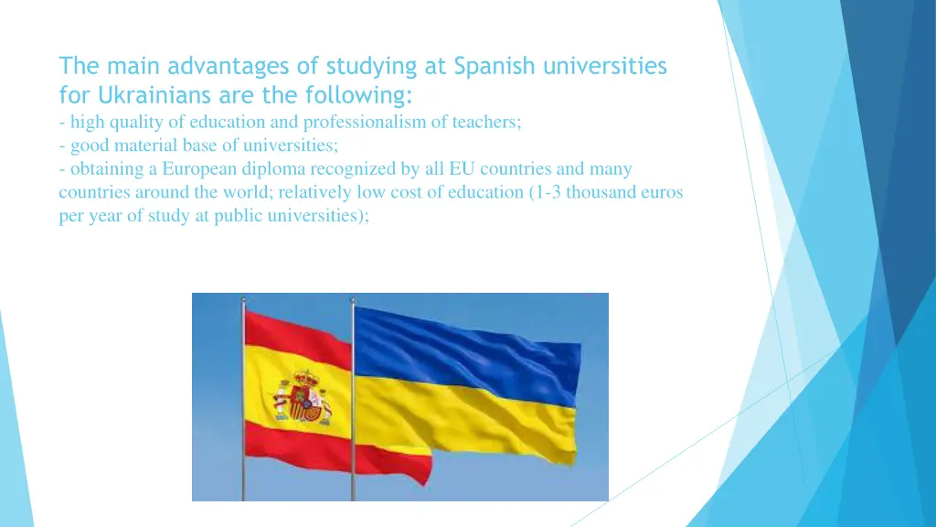the main advantages of studying at spanish
