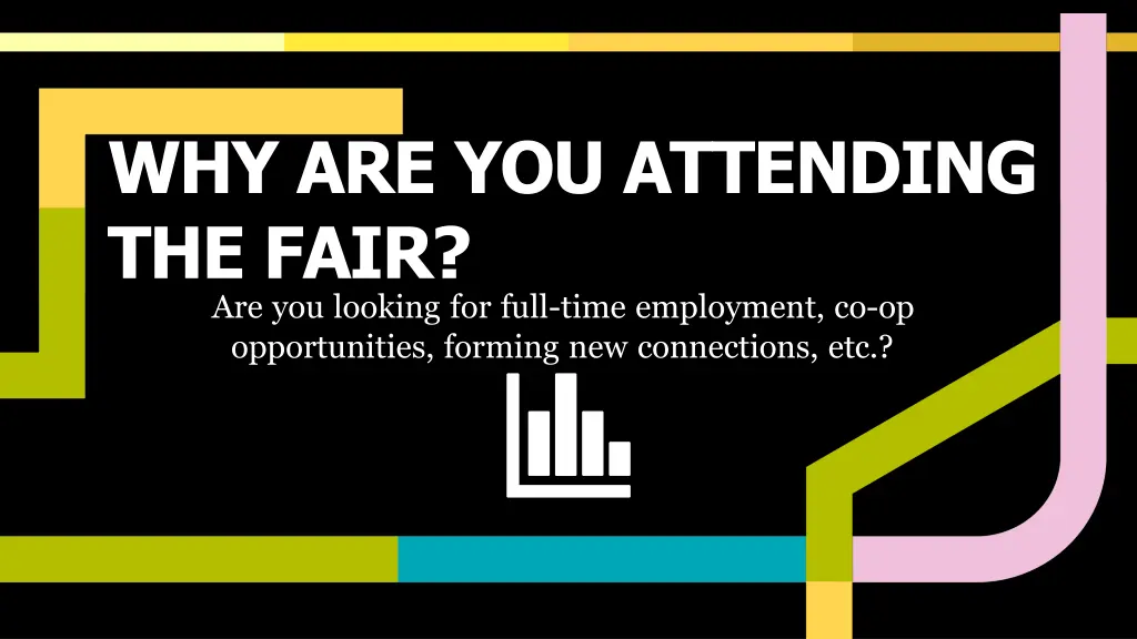 why are you attending the fair