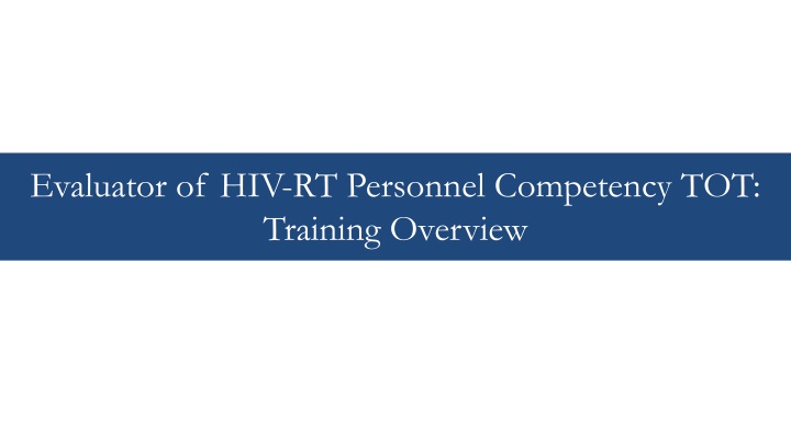 evaluator of hiv rt personnel competency