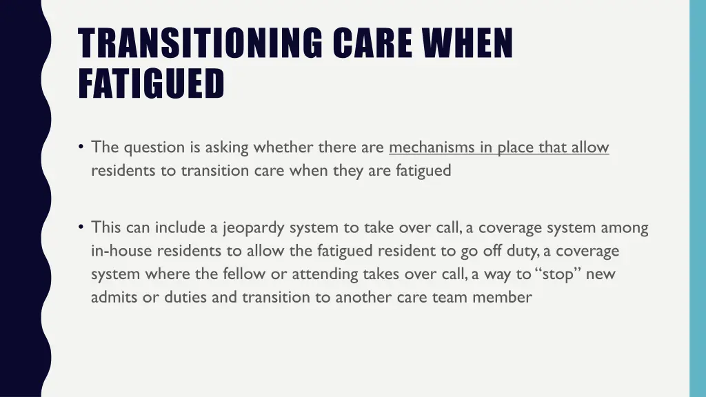 transitioning care when fatigued