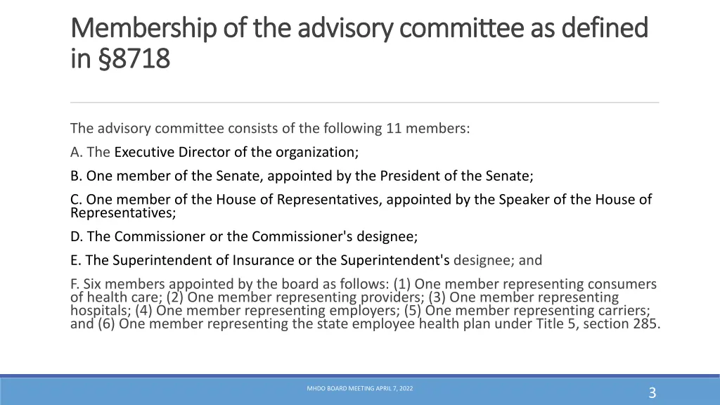 membership of the advisory committee as defined