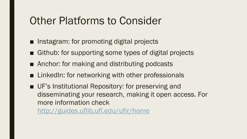 other platforms to consider