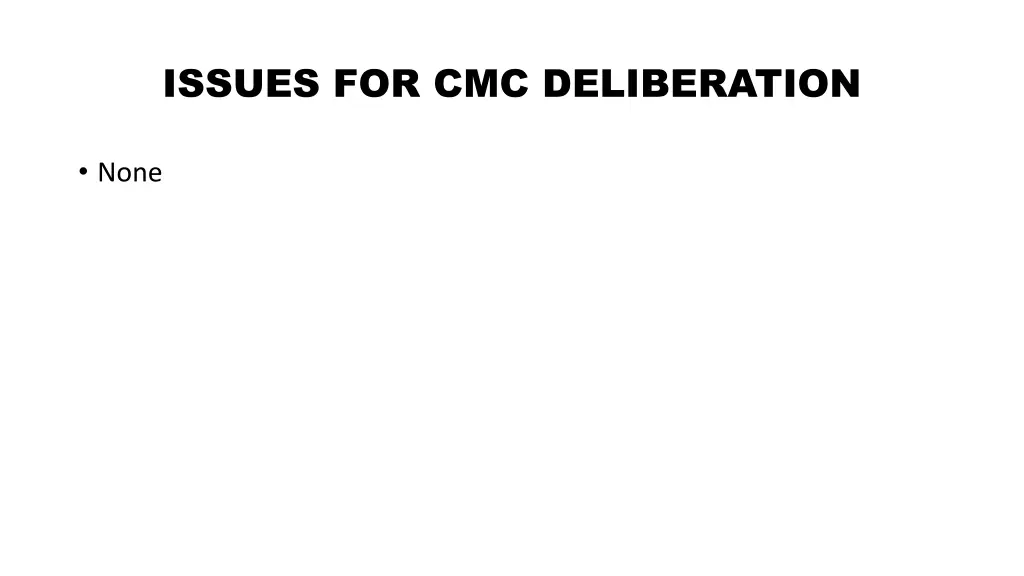 issues for cmc deliberation