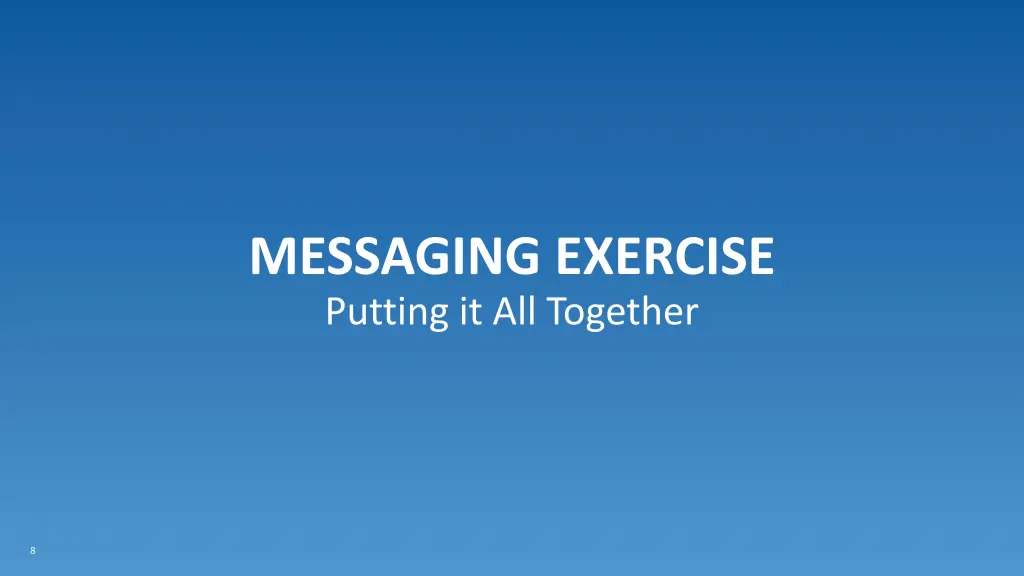 messaging exercise putting it all together