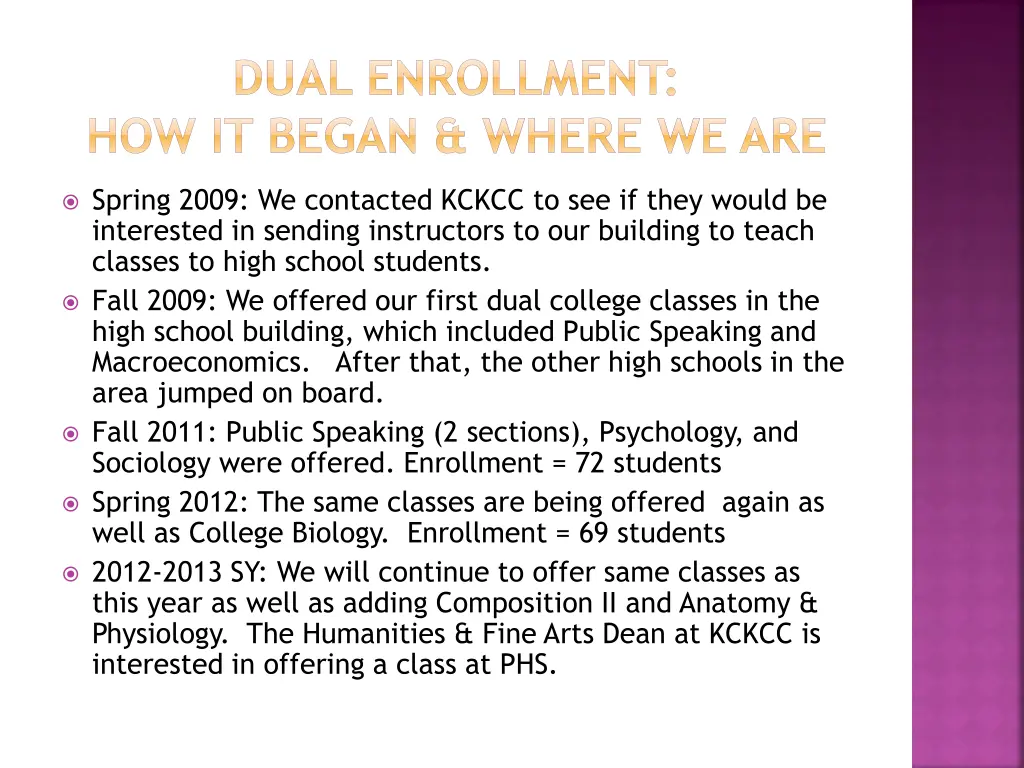 dual enrollment how it began where we are