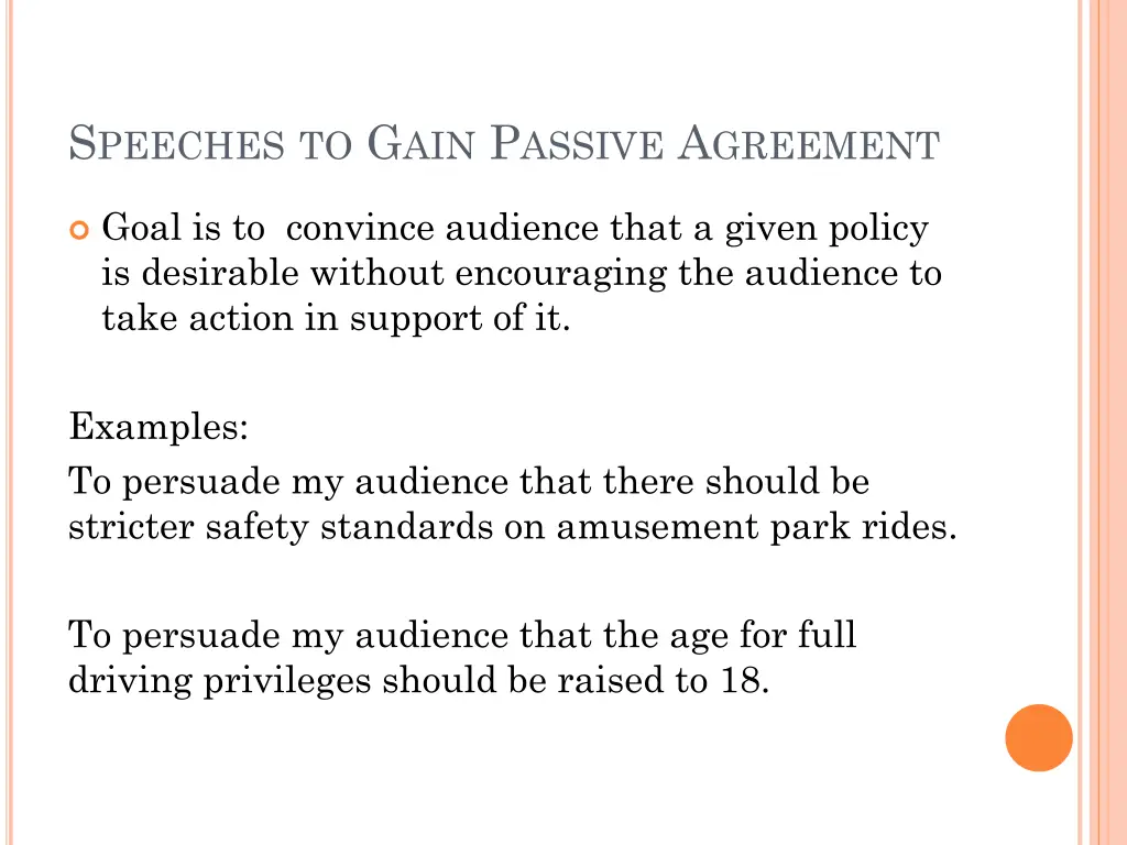 s peeches to g ain p assive a greement