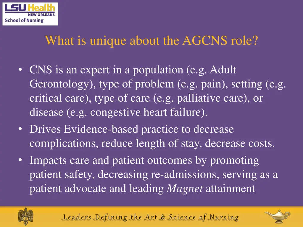 what is unique about the agcns role