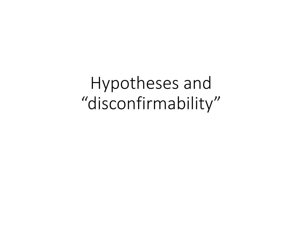 hypotheses and disconfirmability