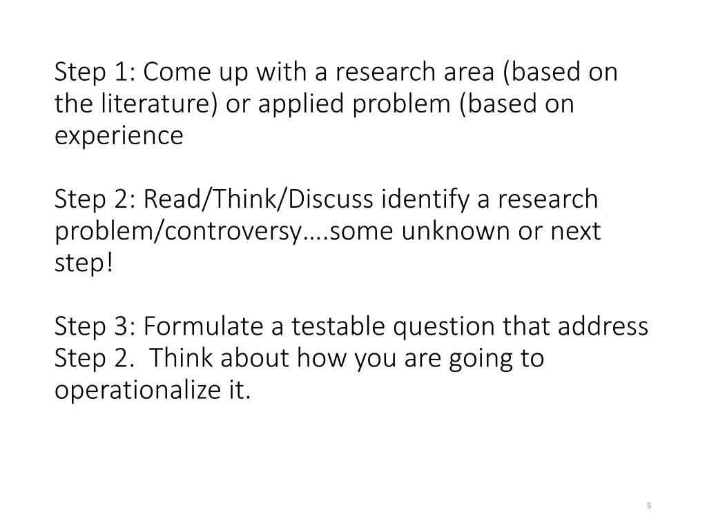 step 1 come up with a research area based
