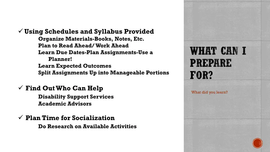 using schedules and syllabus provided organize