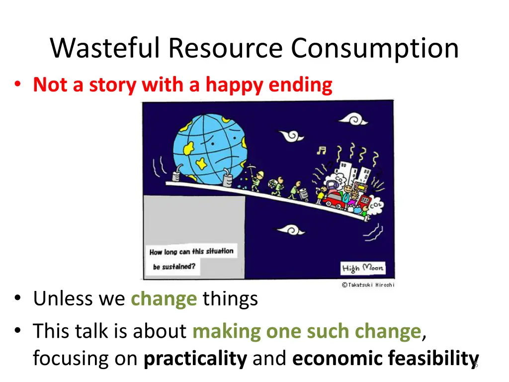 wasteful resource consumption not a story with