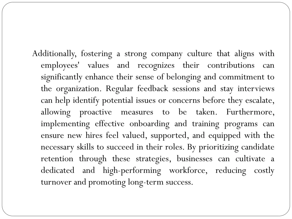additionally fostering a strong company culture
