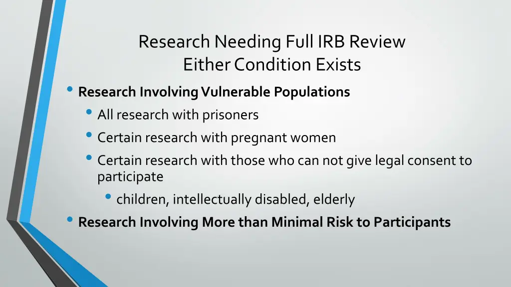 research needing full irb review either condition
