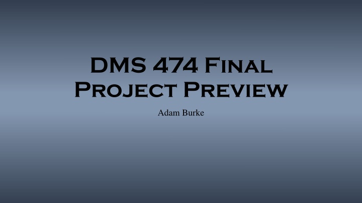dms 474 final project preview