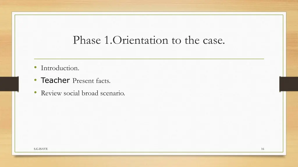 phase 1 orientation to the case
