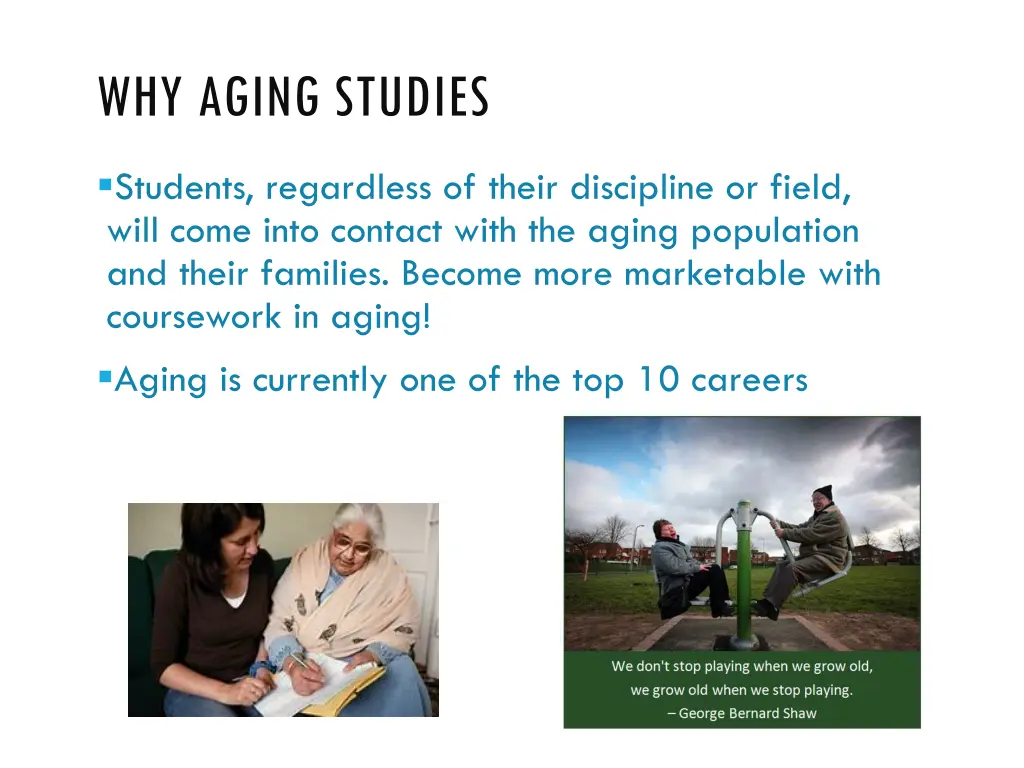why aging studies