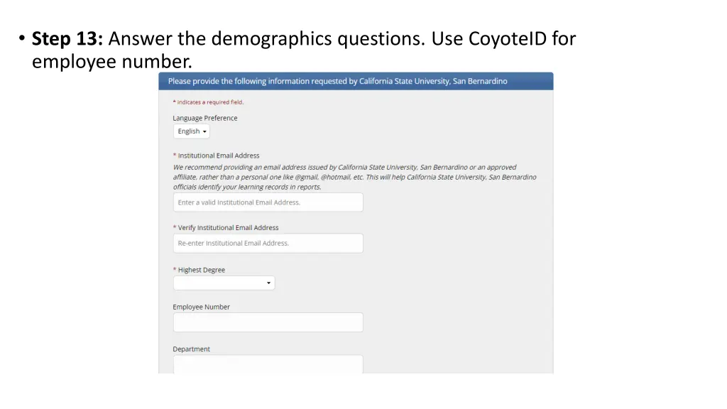 step 13 answer the demographics questions