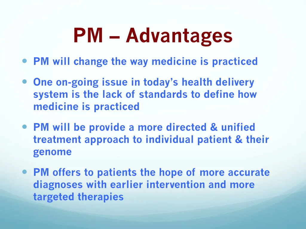pm advantages
